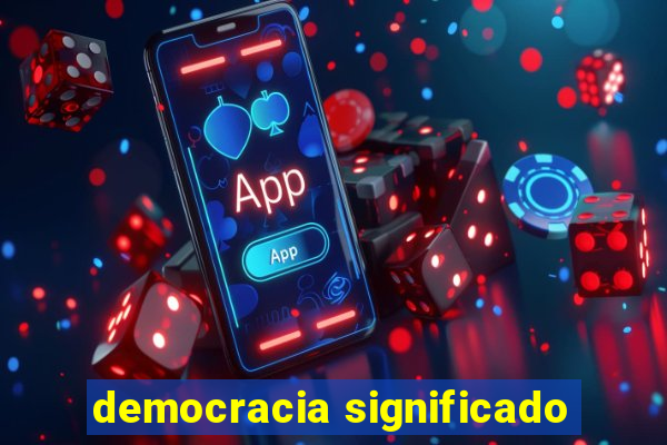 democracia significado